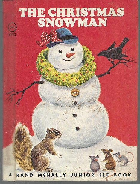 Christmas Snowman by Diane Sherman Illustrated by Sharon Kane Junior Elf Book