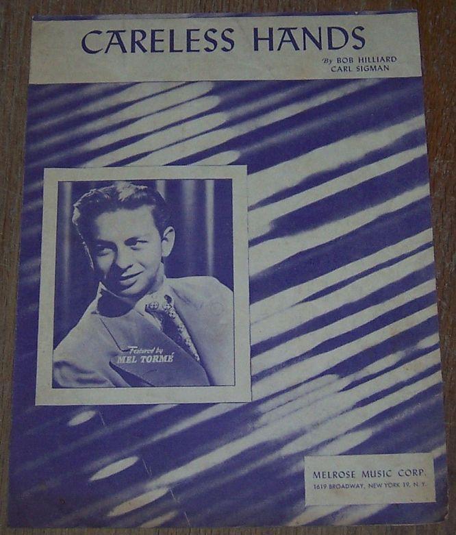 Careless Hands Featured by Mel Torme 1949 Sheet Music