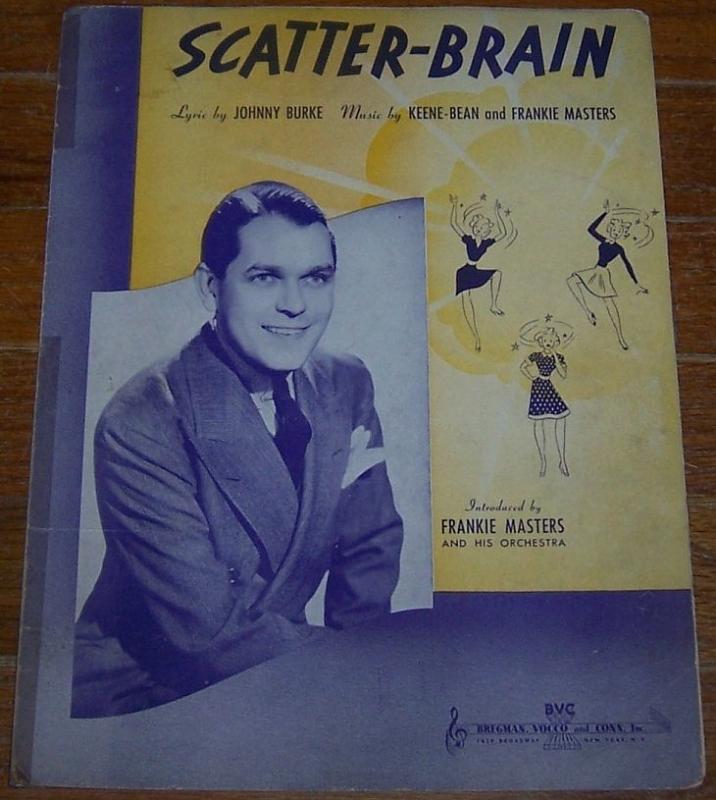 Scatter-Brain Introduced by Frankie Masters and His Orchestra 1939 Sheet Music