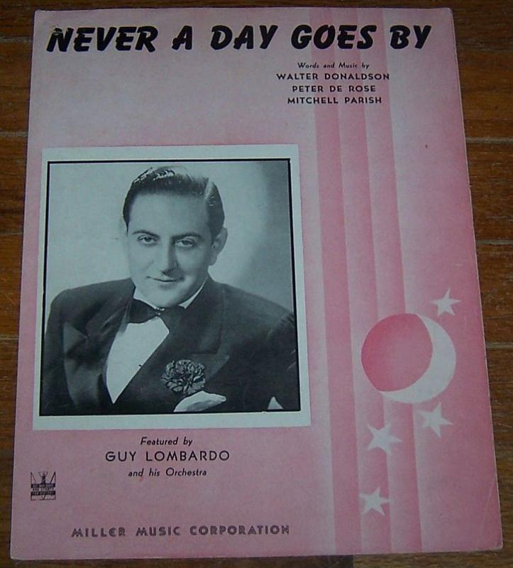 Never a Day Goes By Featured by Guy Lombardo and His Orchestra 1943 Sheet Music