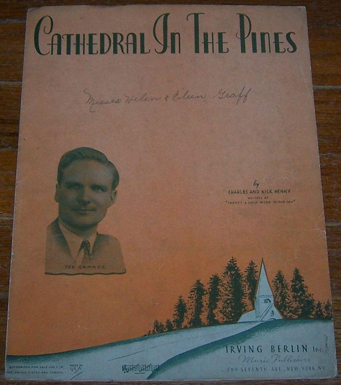 Cathedral in the Pines Sung by Ted Gamage 1938 Sheet Music