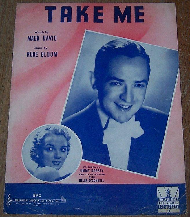 Take Me Featured by Jimmy Dorseywith Helen O'Connell 1942 Sheet Music