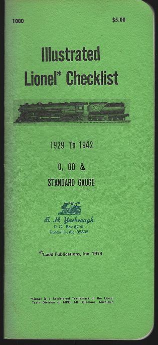 Illustrated Lionel Checklist 1929 to 1942 0, 00 and Standard Gauge 1974 Ladd
