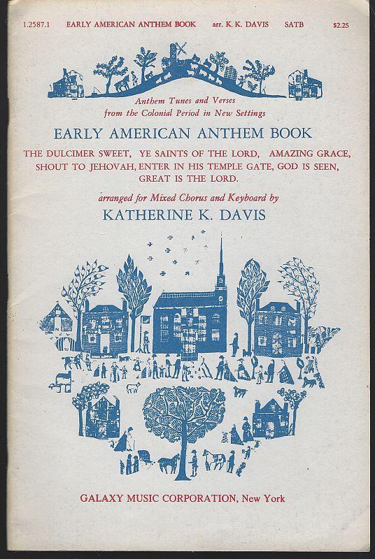 Early American Anthems Anthem Tunes and Verses from the Colonial Period 1975