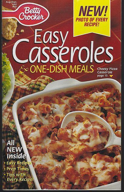 Betty Crocker Easy Casseroles and One Dish Meals 1997 Illustrated Cookbook