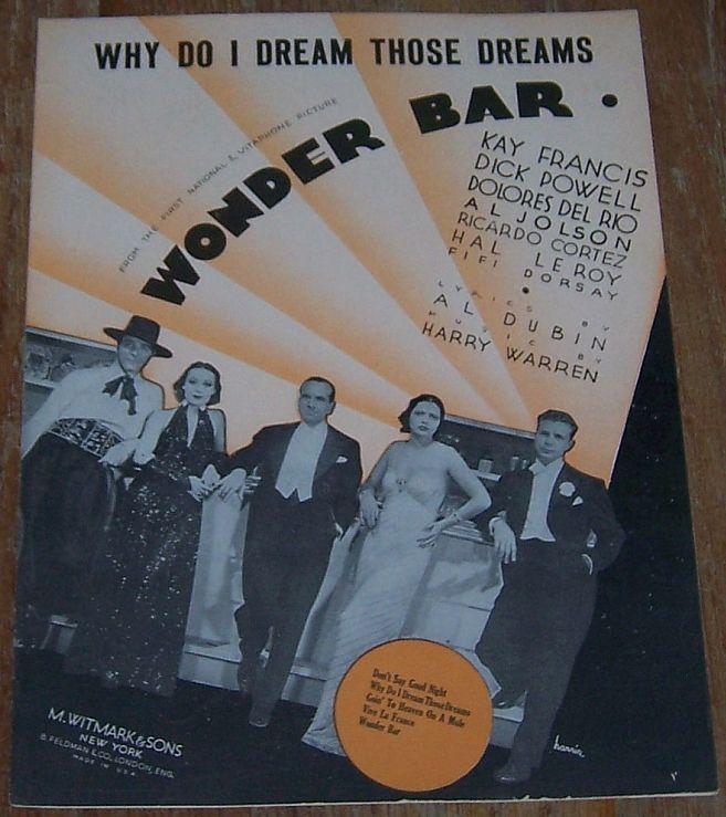 Why Do I Dream Those Dreams From The Movie Wonder Bar Kay Francis Dick Powell