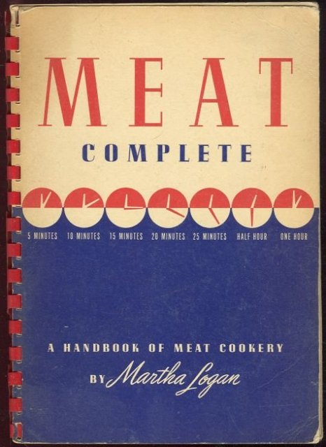 Meat Complete by Martha Logan 1943 Swift And Company