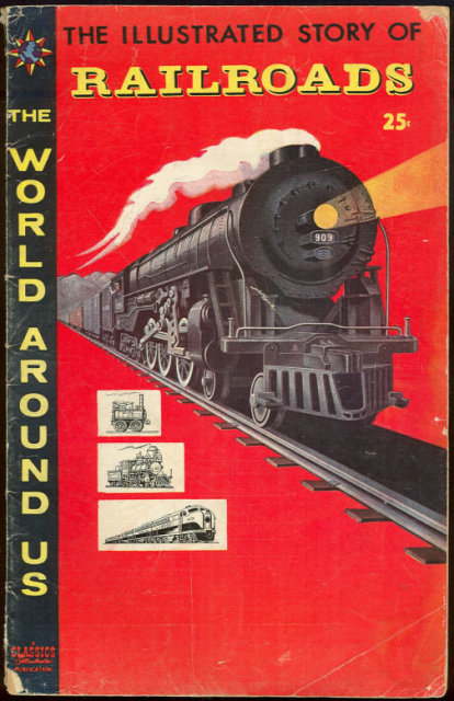 Illustrated Story of Railroads: #4 December 1958