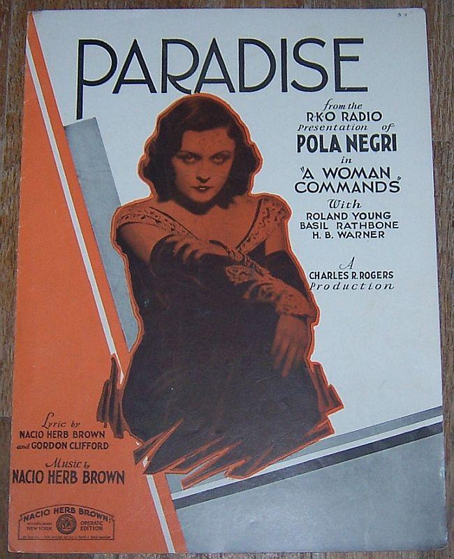 Paradise Pola Negri in A Woman Commands with Roland Young 1931 Sheet Music