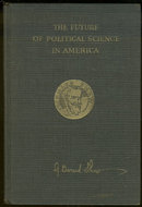 Future of Political Science in America by Bernard Shaw