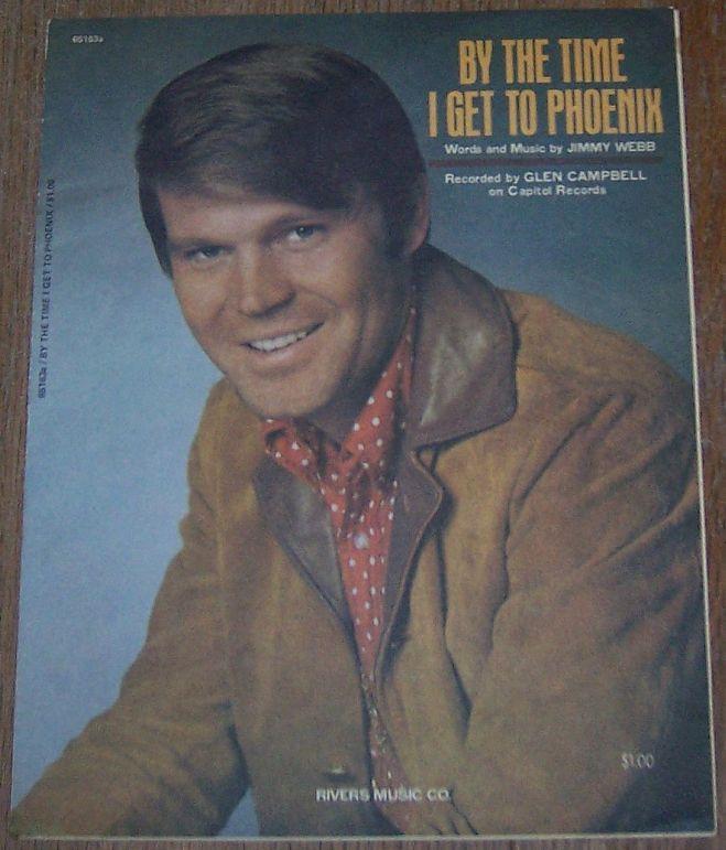 By the Time I Get to Phoenix Recorded by Glen Campbell 1967 Sheet Music