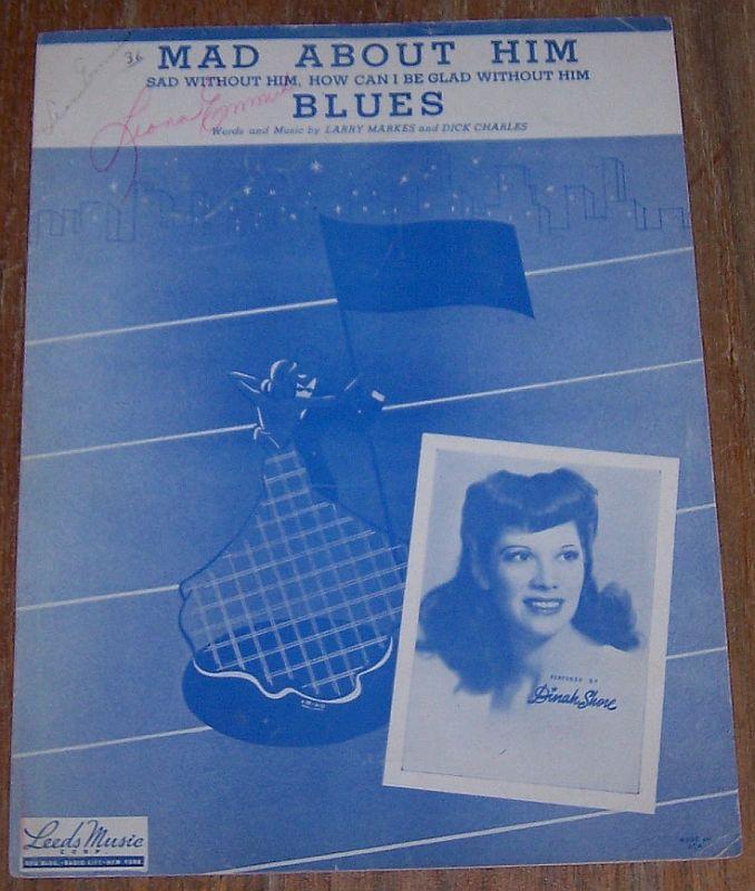 Mad About Him Blues Sad Without Him Featured by Dinah Shore 1942 Sheet Music