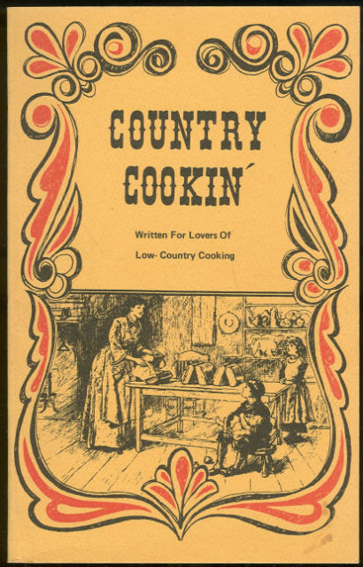Country Cookin' Lovers of Low Country Cooking 1970
