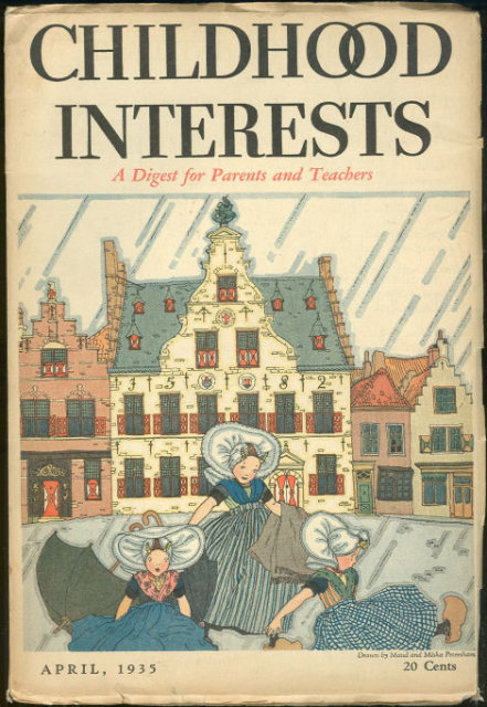Childhood Interests April 1935 For Parents Teachers