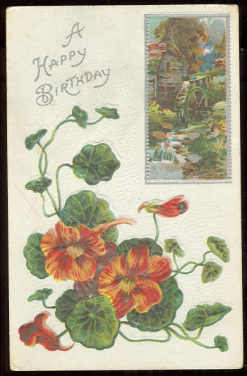 Happy Birthday Postcard with Nasturtiums and Old Mill