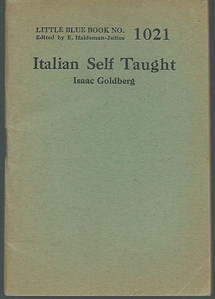 Italian Self Taught by Isaac Goldberg Little Blue Book #1021 Haldeman-Julius