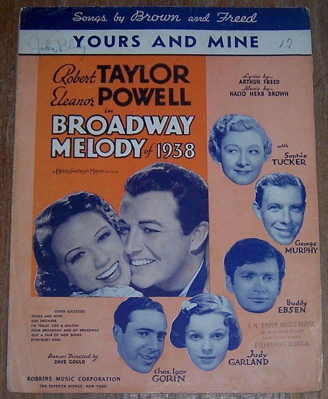 Yours and Mine From Broadway Melody of 1938 Eleanor Powell 1937 Sheet Music