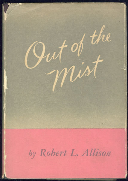 Out of the Mist by Robert Allison 1st edition with DJ
