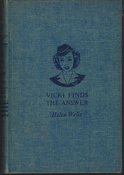 Vicki Finds the Answer by Helen Wells Vicki Barr Flight Stewardess #2 1947 Tweed