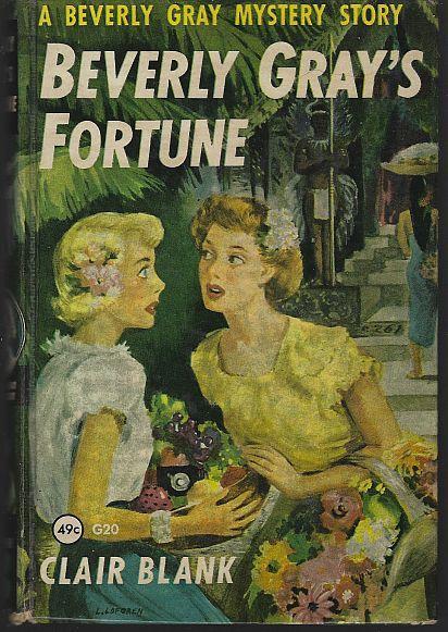 Beverly Gray's Fortune by Clair Blank Beverly Gray College Mystery Series #20