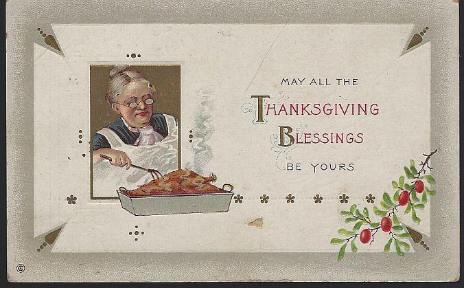 Vintage Thanksgiving Blessing Postcard with Grandmother Cooking a Turkey 1913
