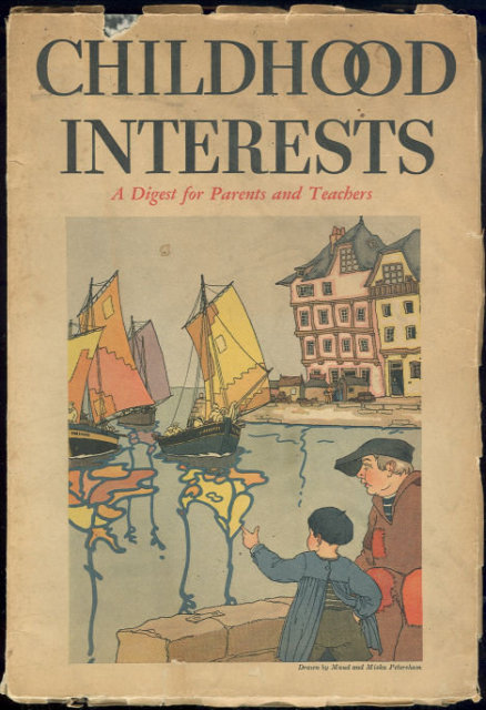Childhood Interests August 1934 For Parents Teachers