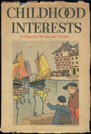 Childhood Interests August 1934 For Parents Teachers