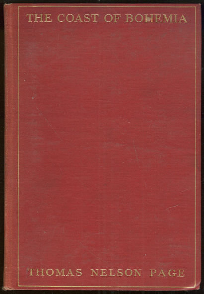 Coast of Bohemia by Thomas Nelson Page 1906 1st Edition