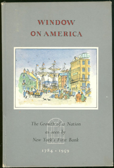 Window on America New York's First Bank 1958 1st ed
