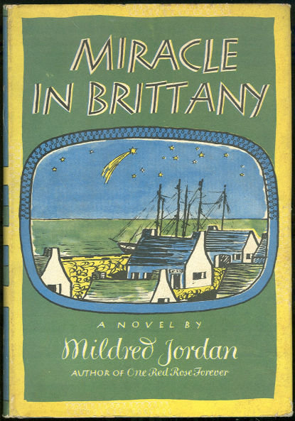 Miracle in Brittany Signed by Mildred Jordan 1950 1st