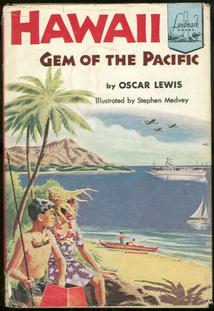 Hawaii Gem of the Pacific by Oscar Lewis Landmark #49