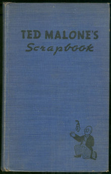 Ted Malone's Scrapbook Selections From Between Bookends