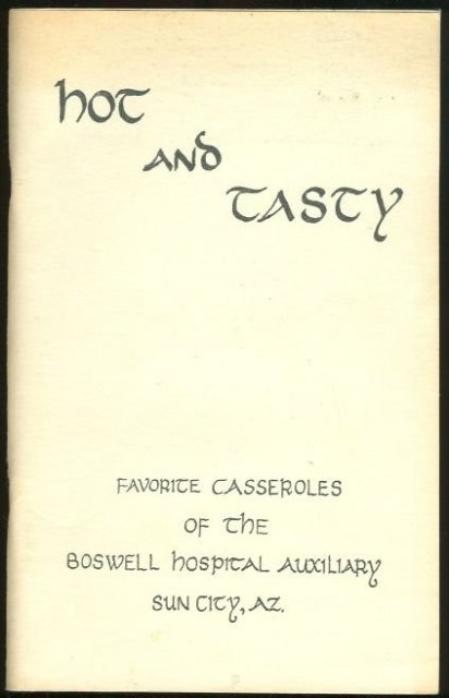 Hot and Tasty Casseroles Boswell Hospital Sun City, Arizona