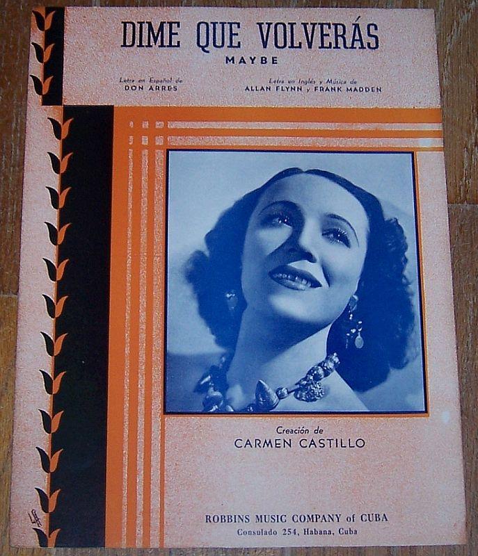 Dime Que Volveras Maybe Sung by Carmen Castillo 1941 Vintage Cuban Sheet Music