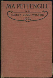 Ma Pettengill by Harry Leon Wilson 1919 First Edition