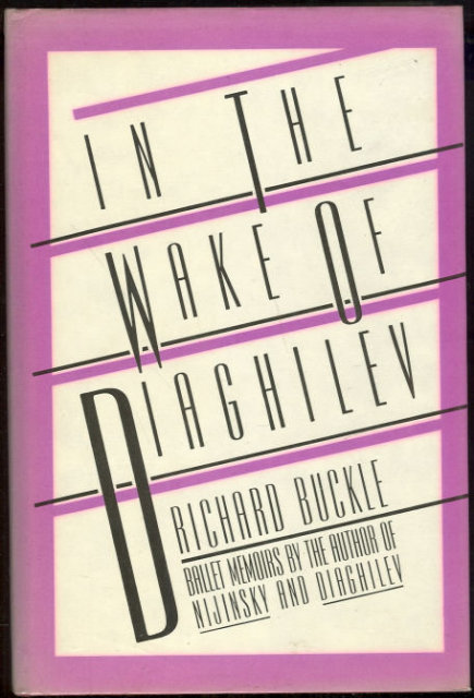 In the Wake of Diaghilev Ballet Memories 1982 1st ed DJ