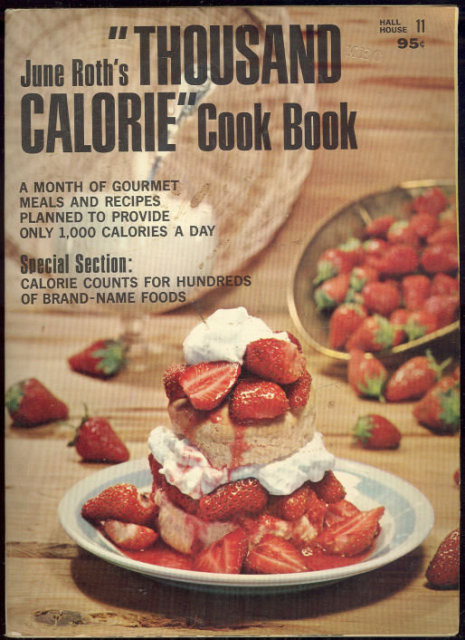 June Roth's Thousand Calorie Cook Book 1967 Diet Book