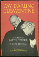 My Darling Clementine The Story of Lady Churchill 1st
