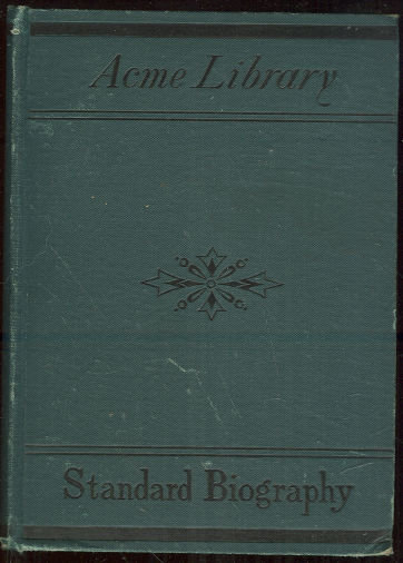 Acme Library of Standard Biography 1880 Famous People
