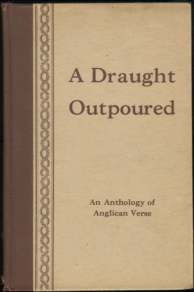 Draught Outpoured Anthology of Anglican Verse 1934 1st