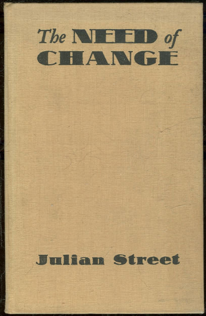 Need of Change by Julian Street 1937 Humorous Novel