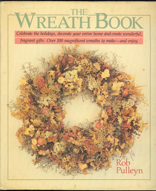 Wreath Book by Rob Pulleyn 1988 1st edition with DJ