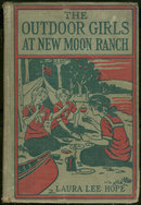 Outdoor Girls at New Moon Ranch #18 1928 First Edition