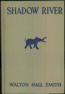 Shadow River by Walton Smith 1st Ed 1927 African Adventure