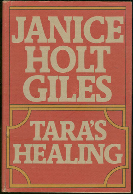 Tara's Healing by Janice Holt Giles 1951 with DJ