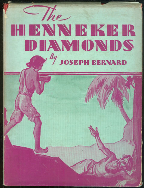 Henneker Diamonds by Joseph Bernard 1930 1st Ed with DJ