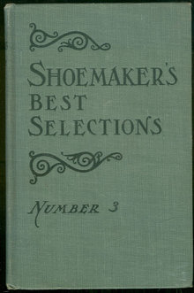 Shoemaker's Best Selections for Readings Number 3 1906