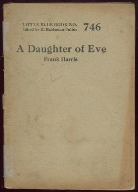 Daughter of Eve by Frank Harris Little Blue Book #746