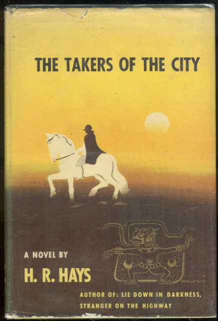 Takers of the City by H. R. Hays 1946 Historical Novel