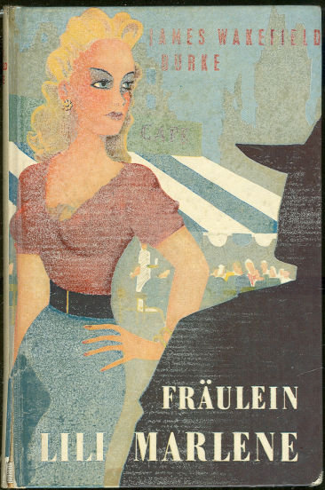 Fraulein Lili Marlene by James Wakefield Burke 1959
